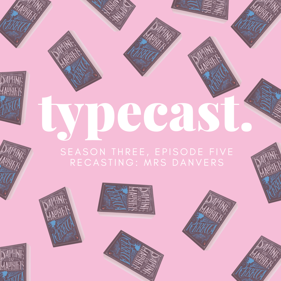 Recasting: Mrs Danvers - Typecast Season 3, Episode 5